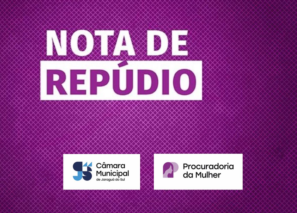 Nota de Repúdio da Procuradoria da Mulher da Câmara de Jaraguá do Sul